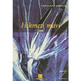 Hikmeti Mavi - Hasan Erkul