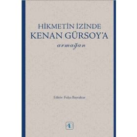 Hikmetin İzinde Kenan Gürsoy'a Armağan - Kollektif