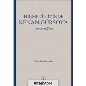 Hikmetin İzinde Kenan Gürsoy'a Armağan - Kollektif