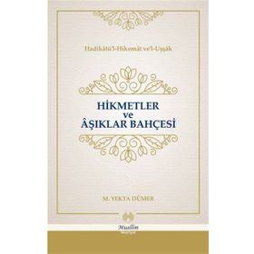 Hikmetler ve Aşıklar Bahçesi - Mehmed Yekta Dümer