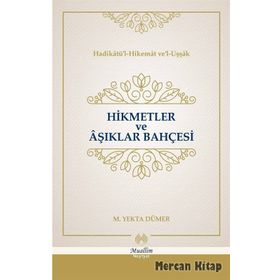 Hikmetler ve Aşıklar Bahçesi - Mehmed Yekta Dümer