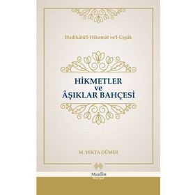 Hikmetler ve Aşıklar Bahçesi - Mehmed Yekta Dümer