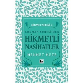 Hikmetli Nasihatlar - Mehmet Mete