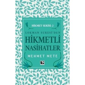 Hikmetli Nasihatlar - Mehmet Mete