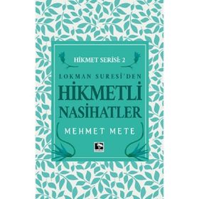 Hikmetli Nasihatler - Mehmet Mete
