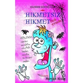 Hikmetsiz Hikmet - Öcü Evinde - Asuman Göktaş