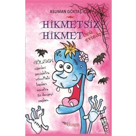 Hikmetsiz Hikmet - Öcü Evinde - Asuman Göktaş