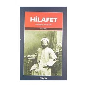 HILAFET EN BÜYÜK ÖNDERLİK - REŞİD RIZA