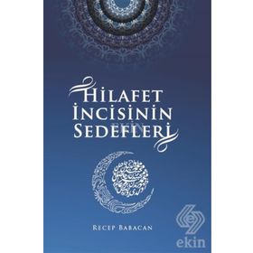 Hilafet İncisinin Sedefleri - Recep Babacan