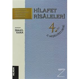 HILAFET RISALELERI CILT: 4 II. MEŞRUTIYET DEVRI - GENEL