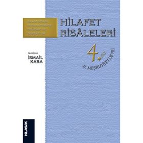 HILAFET RISALELERI CILT: 4 II. MEŞRUTIYET DEVRI - GENEL