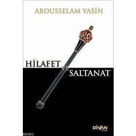 Hilafet Ve Saltanat­ - Tufan Buzpınar