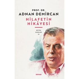 Hilafet'in Hikayesi - Beyan Yayınları
