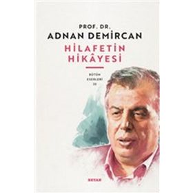 Hilafet'in Hikayesi - Beyan Yayınları