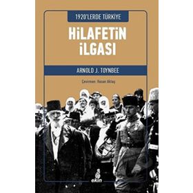 Hilafetin İlgası - Arnold J. Toynbee