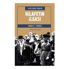 Hilafetin İlgası - Arnold J. Toynbee