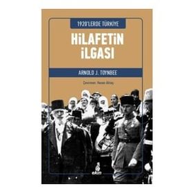 Hilafetin İlgası - Arnold J. Toynbee