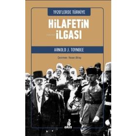 Hilafetin İlgası - Arnold J. Toynbee