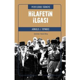 Hilafetin İlgası - Arnold J. Toynbee