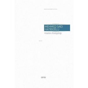 Hilafetin Kureyşliliği - Mehmed Said Hatiboğlu