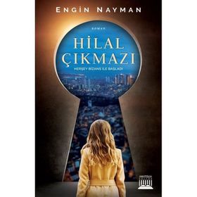 Hilal Çıkmazı - Engin Nayman