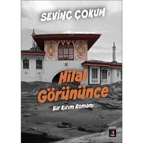 HILAL GÖRÜNÜNCE - SEVİNÇ ÇOKUM
