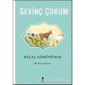 HILAL GÖRÜNÜNCE - SEVİNÇ ÇOKUM