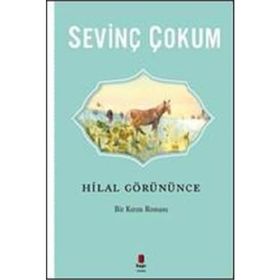 HILAL GÖRÜNÜNCE - SEVİNÇ ÇOKUM