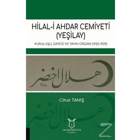 Hilal-i Ahdar Cemiyeti (Yeşilay) - Cihat Tanış