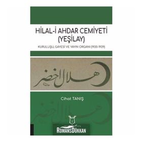 Hilal-i Ahdar Cemiyeti (Yeşilay) - Cihat Tanış