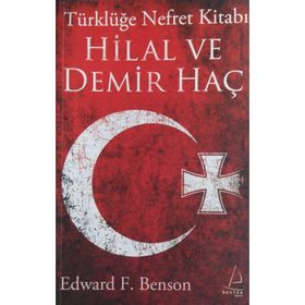 HILAL VE DEMIR HAÇ - EDWARD F. BENSON