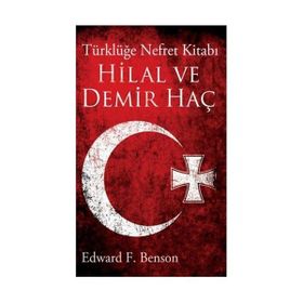 HILAL VE DEMIR HAÇ - EDWARD F. BENSON