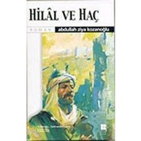 HILAL VE HAÇ - ABDULLAH ZIYA KOZANOĞLU