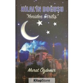 Hilal'in Doğuşu Yeniden Diriliş - Murat Özdemir
