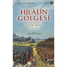 Hilalin Gölgesi - Robert Schwoebel