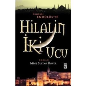 HILALIN İKI UCU - MINE SULTAN ÜNVER