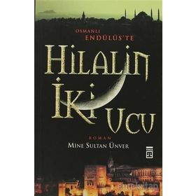 HILALIN İKI UCU - MINE SULTAN ÜNVER