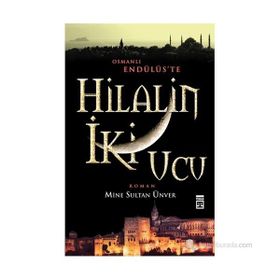 HILALIN İKI UCU - MINE SULTAN ÜNVER