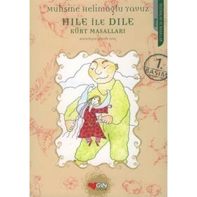 HILE İLE DILE KÜRT MASALLARI - MUHSINE HELİMOĞLU YAVUZ