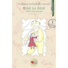 HILE İLE DILE KÜRT MASALLARI - MUHSINE HELİMOĞLU YAVUZ