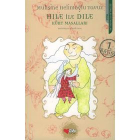HILE İLE DILE KÜRT MASALLARI - MUHSINE HELİMOĞLU YAVUZ