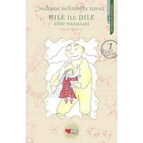HILE İLE DILE KÜRT MASALLARI - MUHSINE HELİMOĞLU YAVUZ