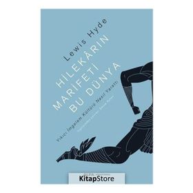 Hilekarın Marifeti Bu Dünya - Lewis Hyde
