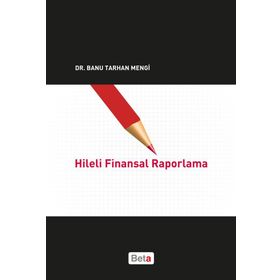 Hileli Finansal Raporlama - Banu Tarhan Mengi