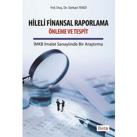 HILELI FINANSAL RAPORLAMA ÖNLEME VE TESPIT - SERKAN TERZI