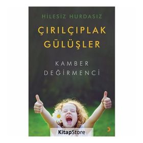 Hilesiz Hurdasız Çırılçıplak Gülüşler - Kamber Değirmenci
