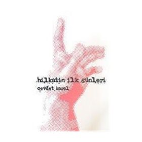 Hilkatin İlk Günleri - Cevdet Karal