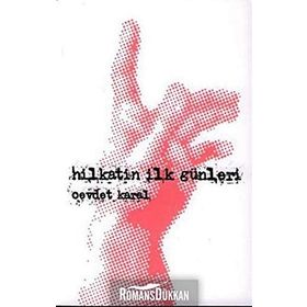 Hilkatin İlk Günleri - Cevdet Karal