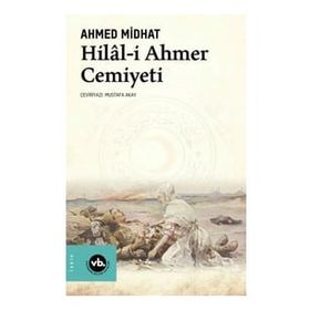 Hilâl-i Ahmer Cemiyeti - Ahmed Midhat
