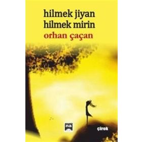 Hilmek Jiyan - Mirin Orhan Çaçan